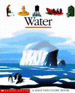 Water: A First Discovry Book