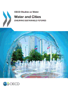 Water and Cities: Ensuring Sustainable Futures