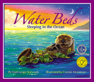 Water Beds: Sleeping in the Ocean - Karwoski, Gail Langer