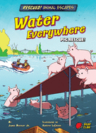 Water Everywhere: Pig Rescue!