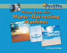 Water from Air: Water-Harvesting Machines