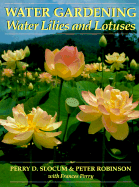 Water Gardening: Water Lilies and Lotuses