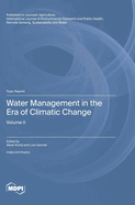 Water Management in the Era of Climatic Change: Volume II