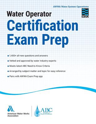 Water Operator Certification Exam Prep Handbook - American Water Works Association (AWWA)