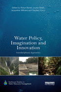 Water Policy, Imagination and Innovation: Interdisciplinary Approaches