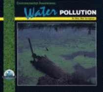 Water Pollution - Snodgrass, Mary Ellen, M.A., and James, Jody, and Oelerich, Marjorie L