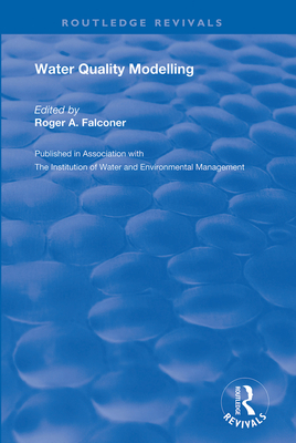 Water Quality Modelling - Falconer, Roger A. (Editor)