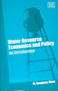 Water Resource Economics and Policy: An Introduction - Shaw, W D