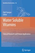 Water Soluble Vitamins: Clinical Research and Future Application