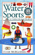 Water Sports: An Outdoor Activity Handbook