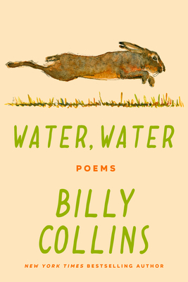 Water, Water: Poems - Collins, Billy