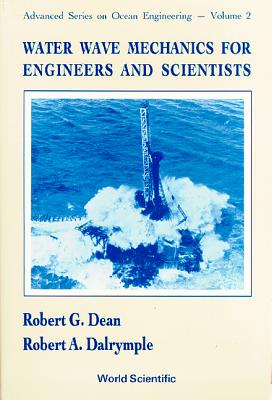 Water Wave Mechanics for Engineer...(V2) - Dean, Robert G, and Dalrymple, Robert A