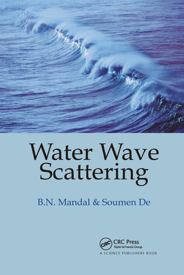 Water Wave Scattering - Mandal, Birendra Nath, and De, Soumen