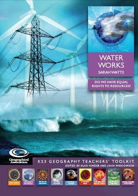 Water Works: Do We Have Equal Rights to Resources? - Watts, Sarah, and Kinder, Alan (Editor), and Widdowson, John (Editor)