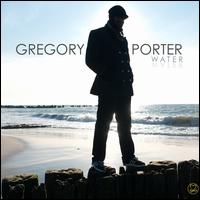 Water - Gregory Porter