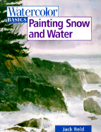 Watercolor basics : painting snow and water