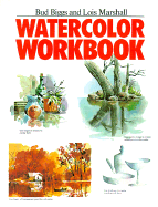 Watercolor Workbook - Biggs, Bud, and Marshall, Lois