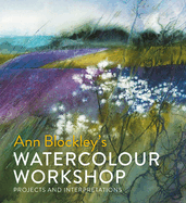 Watercolour Workshop: projects and interpretations