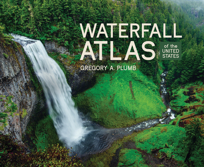 Waterfall Atlas of the United States - Plumb, Gregory