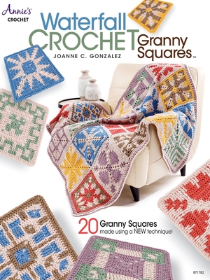 Waterfall Crochet Granny Squares - Gonzalez, Joanne