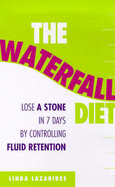 Waterfall Diet - Lazarides, Linda