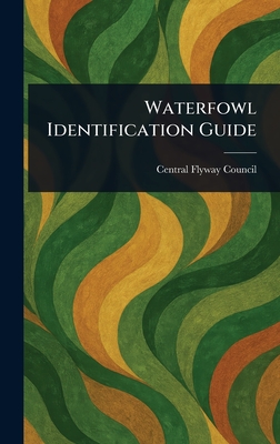 Waterfowl Identification Guide - Council, Central Flyway