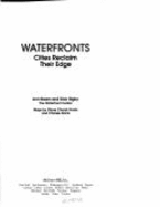 Waterfronts: Cities Reclaim Their Edge - Rigby, Dick, and Waterfront Center, and Breen, Ann