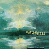 Waterglass: Volume 1 - Donaldson, Jeffery