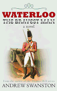 Waterloo the Bravest Man