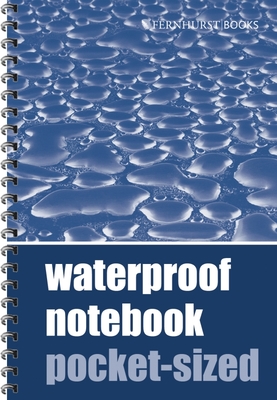 Waterproof Notebook - Pocket-Sized - Fernhurst Books (Creator)