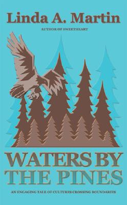 Waters by the Pines - Martin, Linda A, and Windrow, Jennifer (Designer)