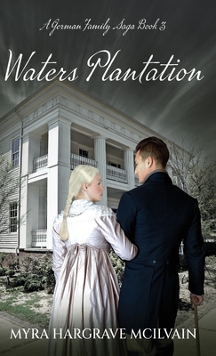 Waters Plantation - Hargrave McIlvain, Myra