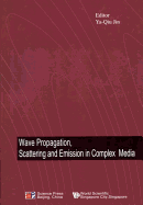 Wave Propagation, Scattering and Emission in Complex Media