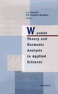 Wavelet Theory and Harmonic Analysis in Applied Sciences