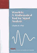 Wavelets: A Mathematical Tool for Signal Processing