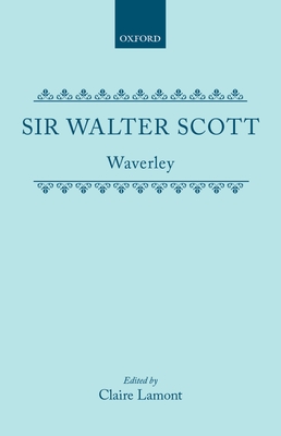 Waverly - Scott, Walter, Sir, and Lamont, Claire (Editor)