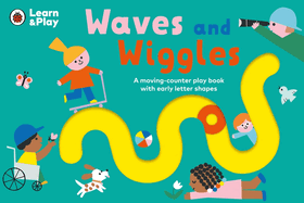 Waves and Wiggles: A moving-counter play book with early letter shapes