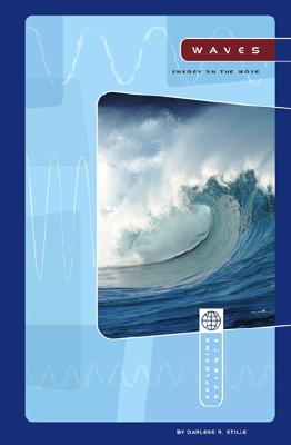Waves: Energy on the Move - Stille, Darlene R