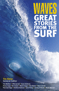 Waves: Great Stories from the Surf