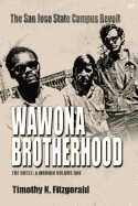 Wawona Brotherhood: The San Jose State Campus Revolt