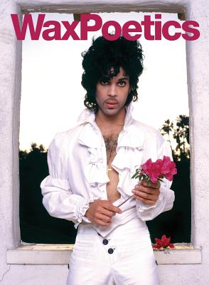 Wax Poetics Issue 67 (Paperback): The Prince Issue (Vol. 2) - Williams, Chris, and Amorosi, A D, and Dodds, Dan