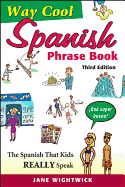 Way-Cool Spanish Phrasebook
