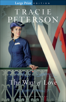 Way of Love - Peterson, Tracie (Preface by)