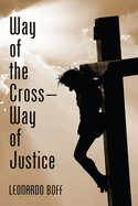 Way of the cross : way of justice