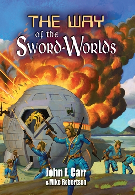 Way of the Sword-Worlds - Carr, John, and Robertson, Mike