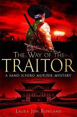 Way of the Traitor - Rowland, Laura Joh