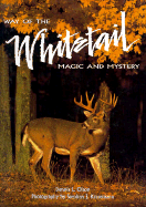 Way of the Whitetail: Magic and Mystery - Olson, Dennis L, and Krasemann, Stephen J (Photographer)