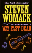 Way Past Dead - Womack, Steven