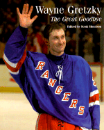 Wayne Gretzky: The Great Goodby