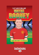 Wayne Rooney: Captain of England